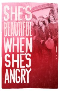 She’s Beautiful When She’s Angry 2014 on netflix