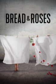 Bread & Roses 2024 on netflix