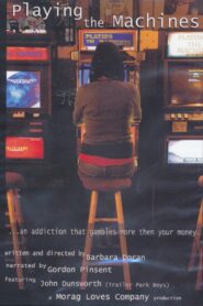 Playing the Machines 2009 on netflix