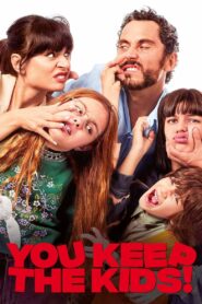 You Keep the Kids 2021 on netflix