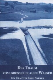 Der Traum vom grossen blauen Wasser 1993 on netflix