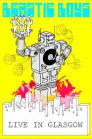 Beastie Boys: Live in SECC, Glasgow 1999 on netflix