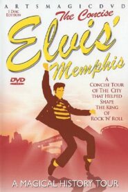 Elvis Memphis-The Concise Magical History Tour 2007 on netflix