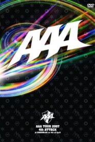 AAA TOUR 2007 4th ATTACK at SHIBUYA-AX 2007 on netflix