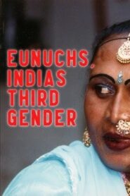 Eunuchs: India’s Third Gender 1998 on netflix