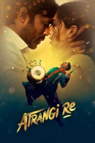 Atrangi Re 2021 on netflix