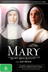 Mary: The Mary MacKillop Story 1994 on netflix