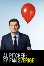 Al Pitcher: Fy Fan Sweden! 2017 on netflix