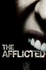 The Afflicted 2011 on netflix