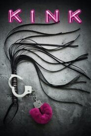 Kink 2013 on netflix