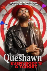 Brandon Queshawn: Everybody’s a Target 2023 on netflix