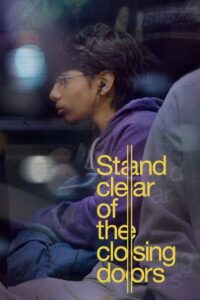 Stand Clear of the Closing Doors 2014 on netflix