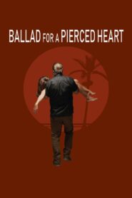 Ballad for a Pierced Heart 2020 on netflix