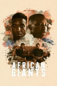 African Giants 2024 on netflix