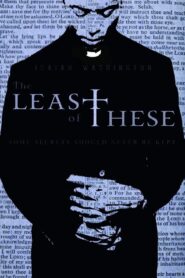 The Least of These 2011 on netflix