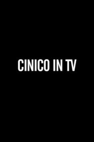 Cinico in TV 2011 on netflix