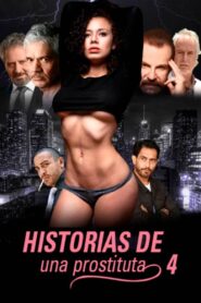 Historias de una prostituta 4 2021 on netflix