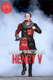 Henry V – Live at Shakespeare’s Globe 2012 on netflix