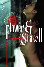 Flower & Snake II 2005 on netflix