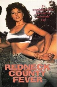 Redneck County Fever 1992 on netflix