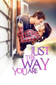Just the Way You Are 2015 on netflix