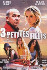 Trois petites filles 2004 on netflix
