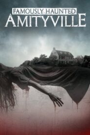 Famously Haunted: Amityville 2021 on netflix