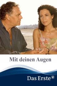 Mit deinen Augen 2004 on netflix