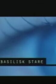 Basilisk Stare 2005 on netflix
