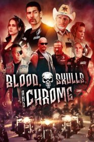Blood, Skulls and Chrome 2024 on netflix