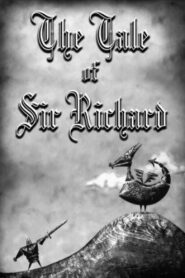 The Tale of Sir Richard 2005 on netflix