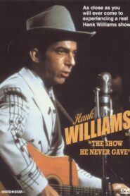 Hank Williams: The Show He Never Gave 1980 on netflix