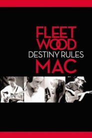 Fleetwood Mac: Destiny Rules 2004 on netflix
