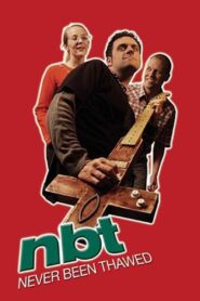 Never Been Thawed 2005 on netflix