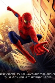 Behind the Ultimate Spin: The Making of ‘Spider-Man’ 2002 on netflix