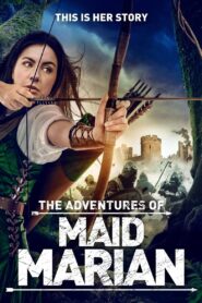 The Adventures of Maid Marian 2022 on netflix