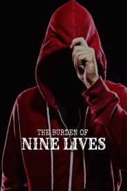 The Burden of Nine Lives 2024 on netflix