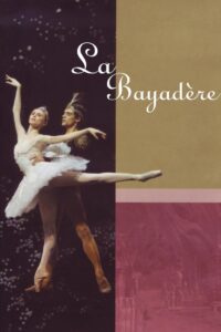 La Scala Ballet: La Bayadère 2006 on netflix