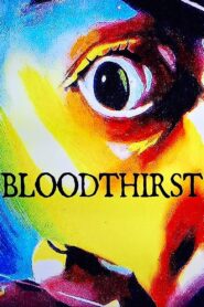 Bloodthirst 2013 on netflix