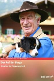 Der Ruf der Berge – Schatten der Vergangenheit 2007 on netflix