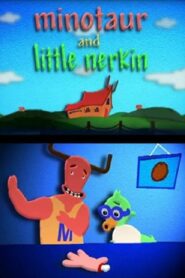 Minotaur and Little Nerkin 1999 on netflix