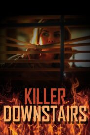 The Killer Downstairs 2019 on netflix