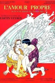 L’amour propre ne le reste jamais très longtemps 1985 on netflix