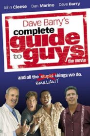 Complete Guide to Guys 2005 on netflix