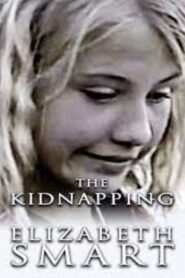 The Kidnapping of Elizabeth Smart 2005 on netflix