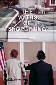 The Myths of Shoplifting 1980 on netflix