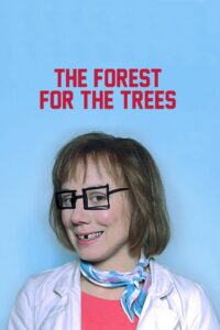 The Forest for the Trees 2004 on netflix