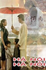 Hanoi, Hanoi 2007 on netflix