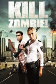 Kill Zombie! 2012 on netflix