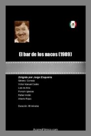 El bar de los nacos 1989 on netflix